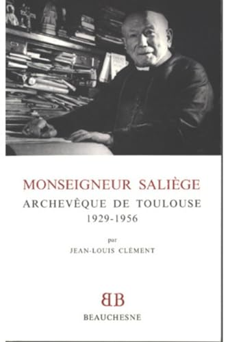 Monseigneur Saliège archevêque de Toulouse 1929-1956