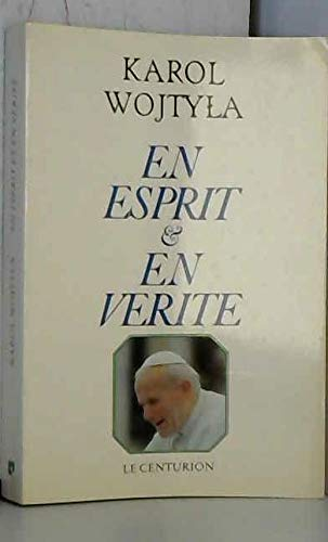 En Esprit et en Vérité : Recueil de textes 1949-1978