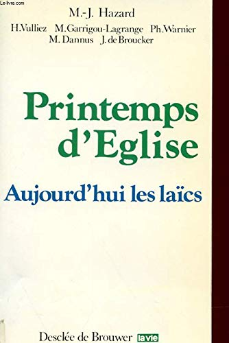 Printemps d'Eglise : Aujourd'hui les laïcs