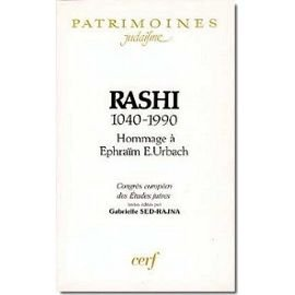 Rashi 1040-1990 : Hommage à Ephraïm E. Urbach : Congrès européen des Etudes juives