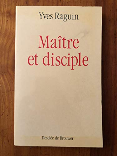 Maître et disciple : La direction spirituelle