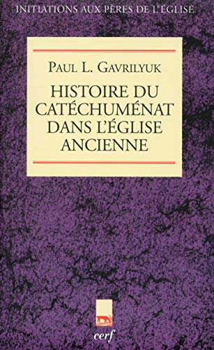 Histoire du catéchuménat dans l'Eglise ancienne