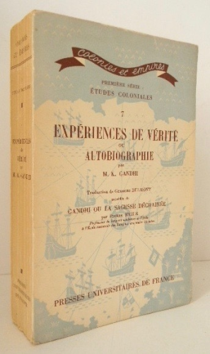 Expériences de vérité ou autobiographie : Première série : Etudes coloniales 7