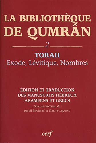 Torah : Exode, Lévitique, Nombres