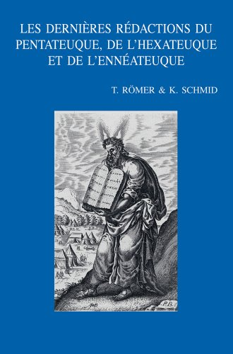Les Dernières rédactions du Pentateuque, de l'hexateuque et de l'ennéateuque