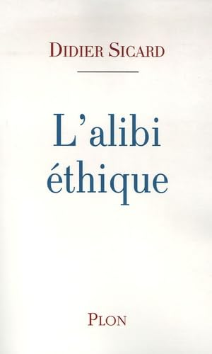 L'Alibi éthique