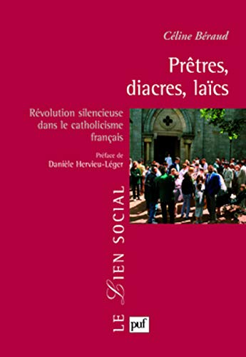 Prêtres, diacres, laïcs : Révolution silencieuse dans le catholicisme français