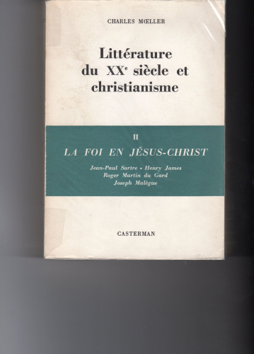 Littérature du XXème siècle et christianisme. 2 - La foi en Jésus-Christ