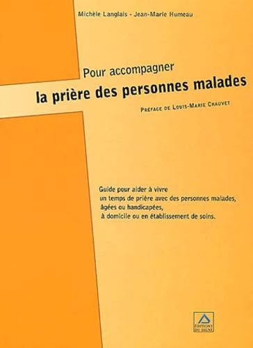 Pour accompagner la prière des personne malades