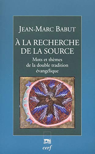 La Source : Présentation et traduction (avec les passages parallèles de Marc