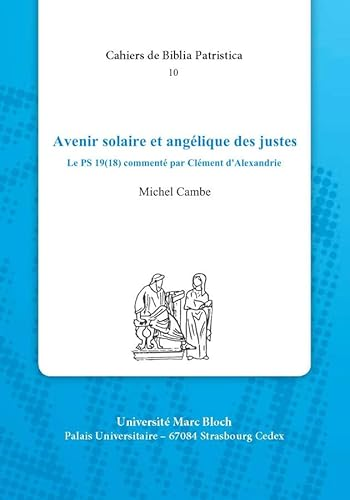 Avenir solaire et angélique des justes : Le Psaume 19 (18) commenté par Clément d'Alexandrie