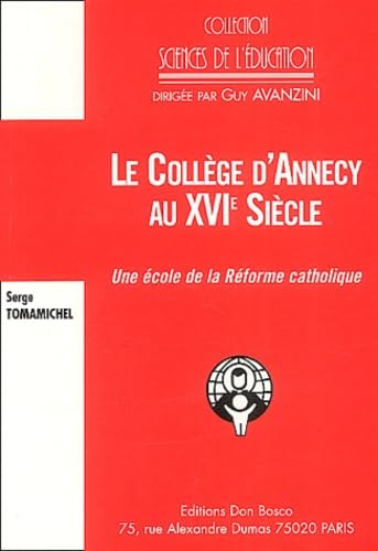 Le Collège d'Annecy au XVIè siècle : Une école de la réforme catholique ?