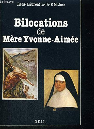 Bilocations de Mère Yvonne-Aimée : Etude critique en référence à ses missions