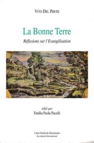 La Bonne terre : Réflexions sur l'Evangélisation