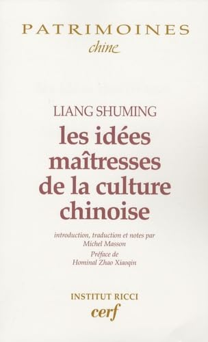 Les Idées maïtresses de la culture chinoise
