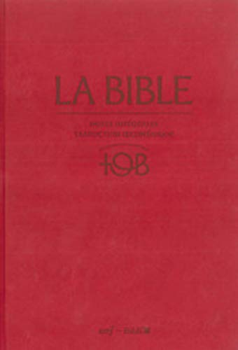La Bible notes intégrales. Traduction oecuménique TOB