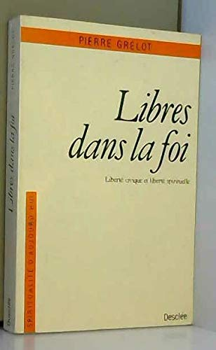 Libres dans la foi : Liberté civique et liberté spirituelle