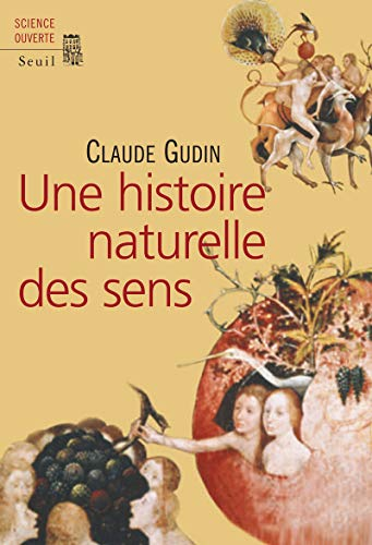 Une Histoire naturelle des sens
