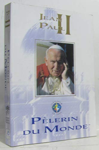 Jean-Paul II, Pèlerin du monde