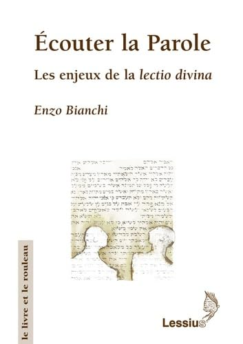 Ecouter la Parole : Les enjeux de la Lectio divina
