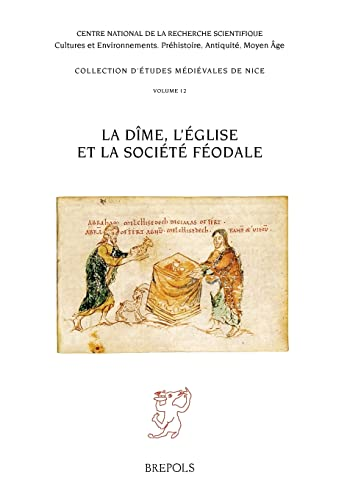 La dîme, l'Eglise et la société féodale