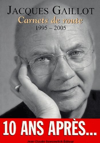 Carnets de route : 10 ans après...