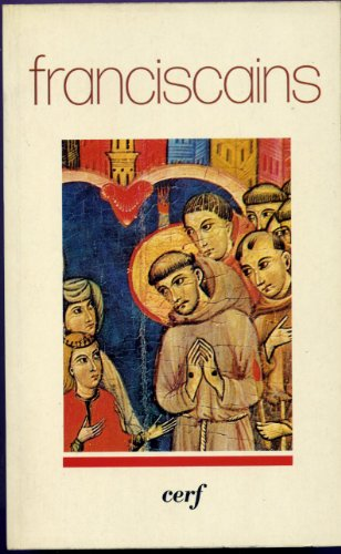 Franciscains : La Famille multiple de saint François
