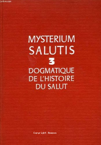 Les Structures de l'histoire de salut. L'Eglise et la transmission de la Révélation