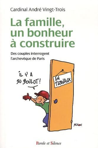 La Famille, un bonheur à construire