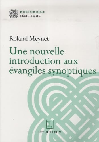 Une Nouvelle introduction aux évangiles synoptiques
