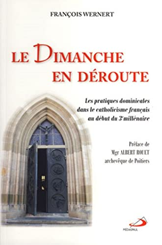 Le Dimanche en déroute