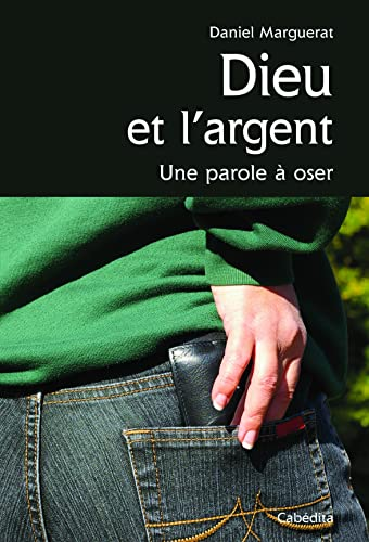 Dieu et l'argent : Une parole à oser