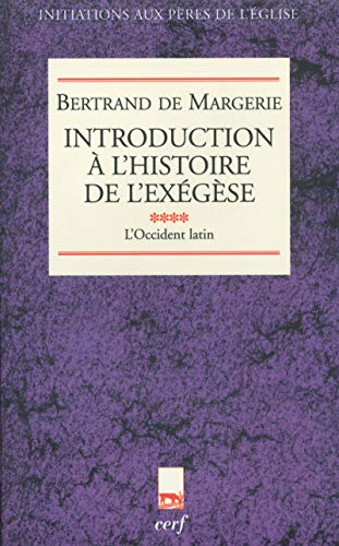 Introduction à l'histoire de l'exégèse T4 : L'Occident latin