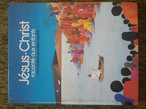 Jésus-Christ raconté aux enfants