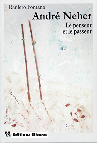 André Neher : Le penseur et le passeur