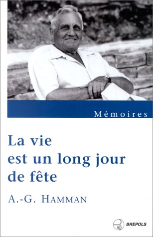 La Vie est un long jour de fête