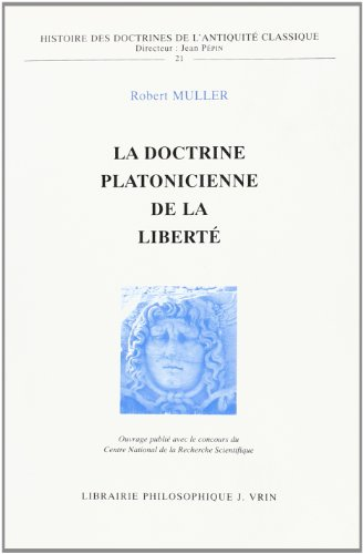 La doctrine platonicienne de la liberté