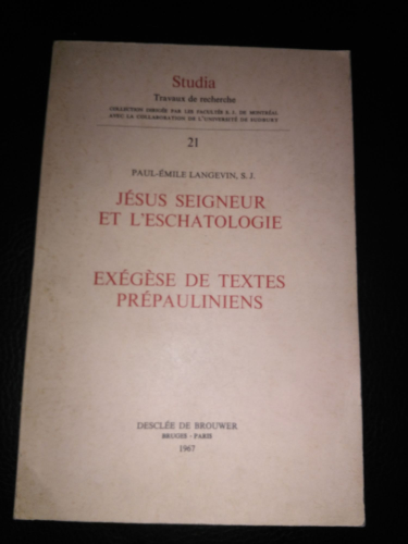 Jésus Seigneur et l'eschatologie. Exégèse de textes prépauliniens