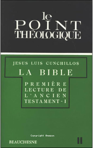 La Bible, Première lecture de l'Ancien Testament. 1