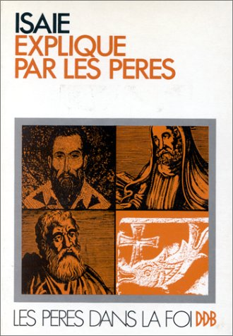 Isaïe expliqué par les Pères