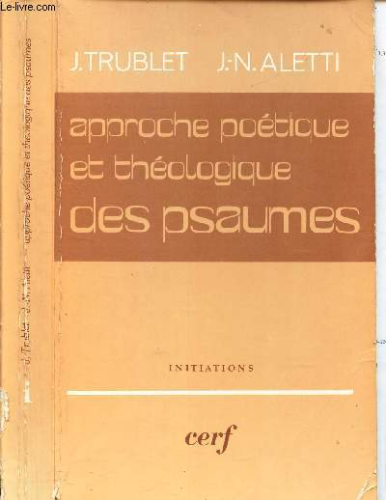 Approche poétique et théologique des psaumes: Analyses et méthodes