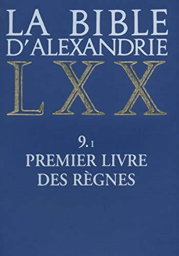 La Bible d'Alexandrie. 9.1 Premier livre des règnes