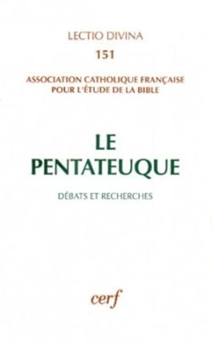 Le Pentateuque: débats et recherches (XIVème congrès de l'ACFEB, Angers, 1991)