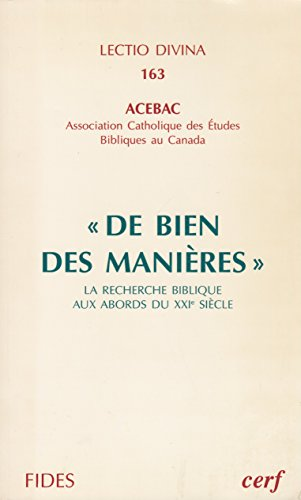 De bien des manières. La recherche biblique aux abords du XXIème siècle, actes du cinquantenaire.