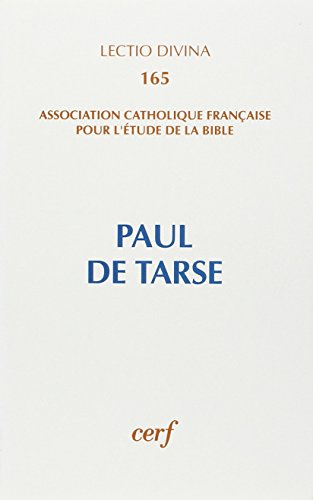 Paul de Tarse. Congrès de l' Association catholique française pour l'étude de la Bible.