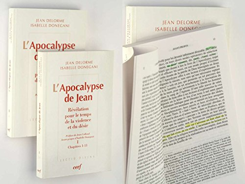 L'Apocalypse de Jean : Révélation pour le temps de la violence et du désir : II Chapitres 12-22