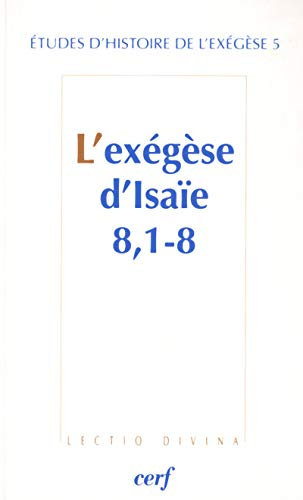 L'Exégèse d'Isaïe 8,1-8