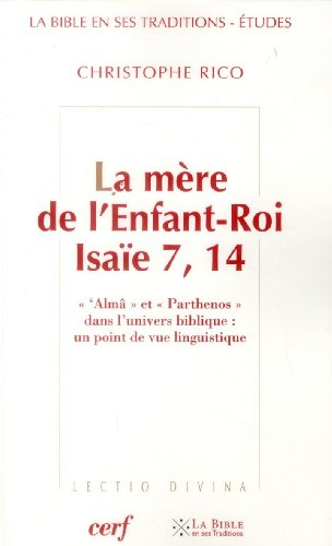 La Mère de l'Enfant-Roi Isaïe 7, 14 : 