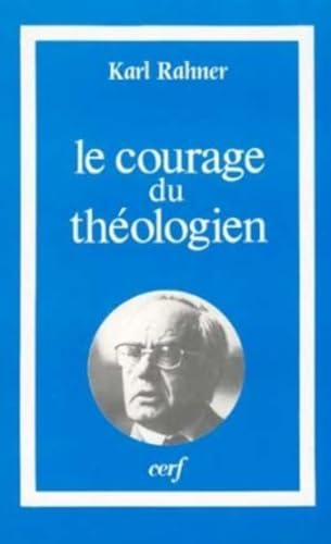 Le courage du théologien