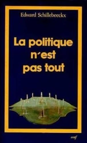 La Politique n'est pas tout : Jésus dans la culture occidentale : mystique éthique et politique